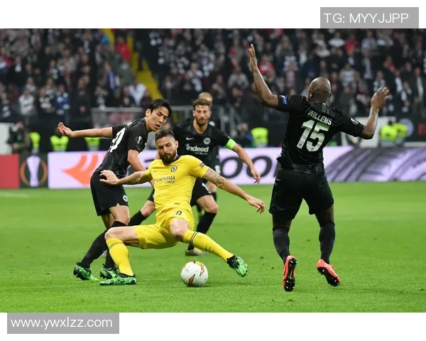 切尔西与法兰克福的激烈对决展现足球魅力与战术智慧的巅峰较量